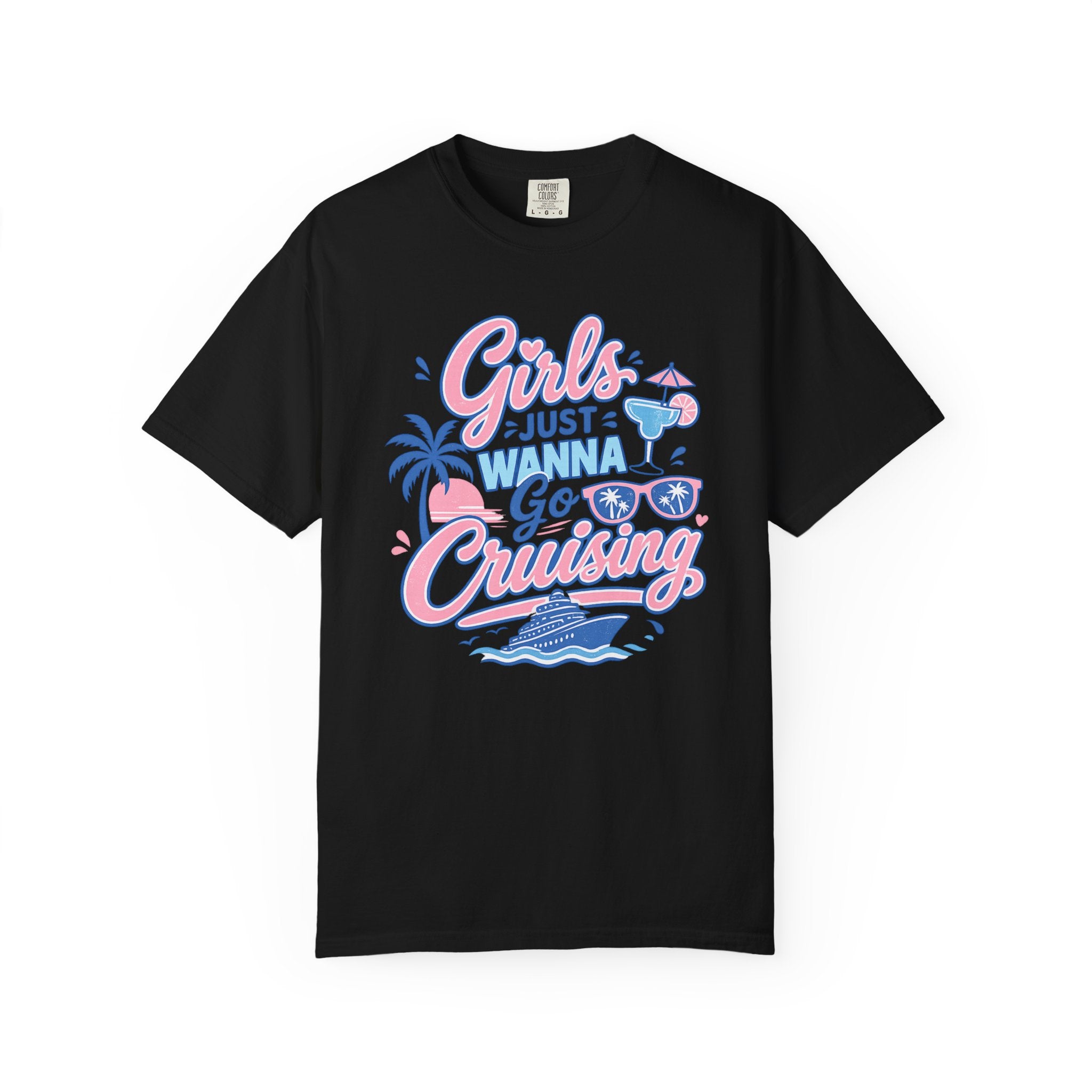 Girls Just Wanna Go Cruising T-shirt