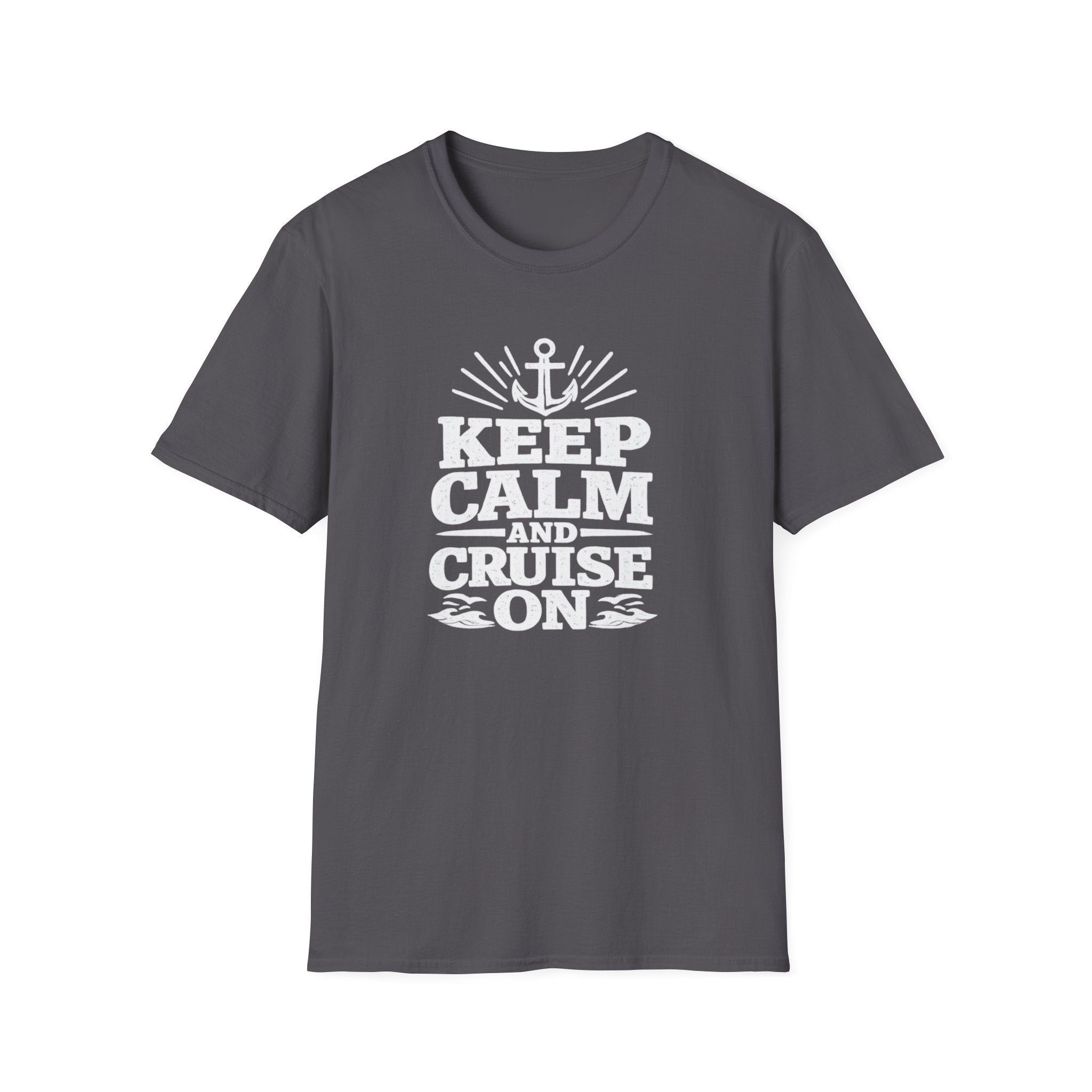 Keep Calm and Cruise On T-Shirt