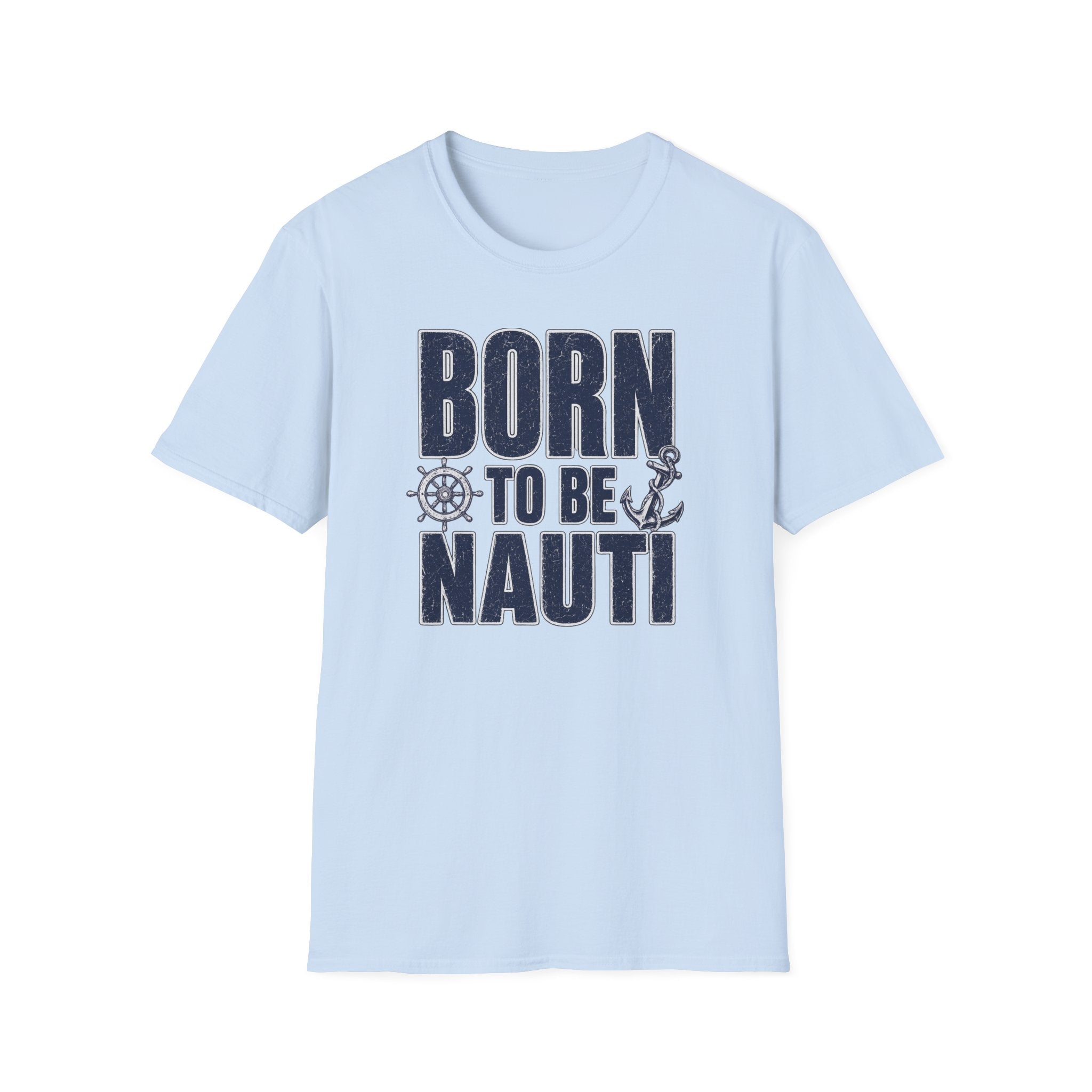 Born to be Nauti T-Shirt