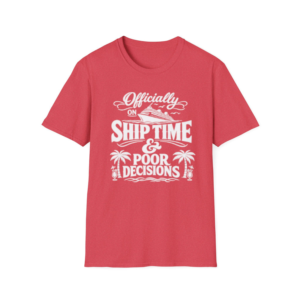 Officially On Ship Time & Poor Decisions T-Shirt