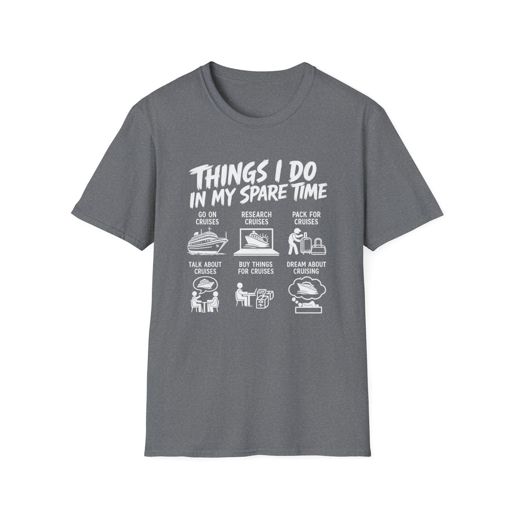Things I do in my spare time T-Shirt