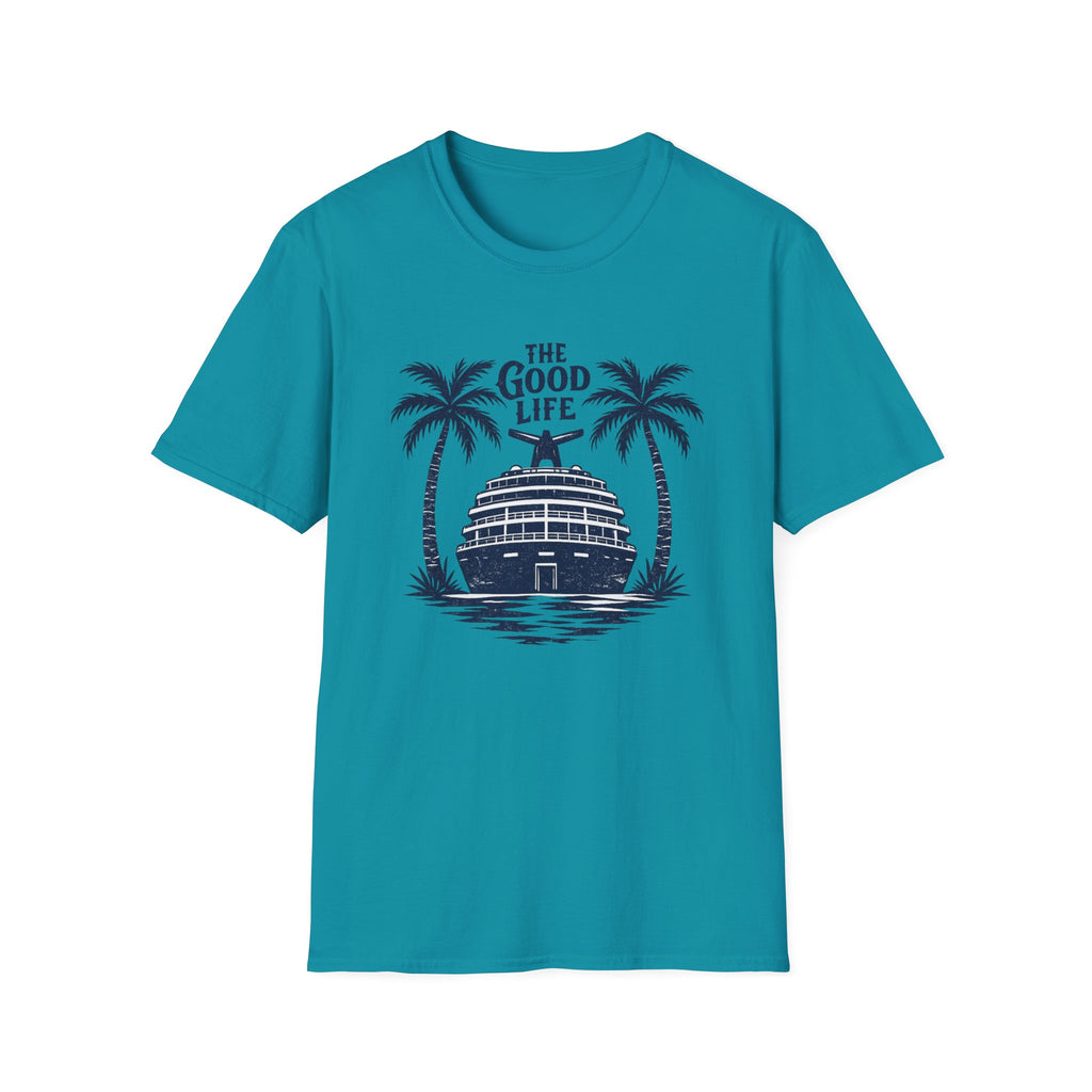 The Good Life T-Shirt