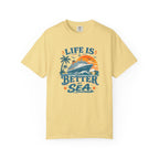 Life Is Better At Sea T-shirt