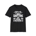 Officially On Ship Time & Poor Decisions T-Shirt