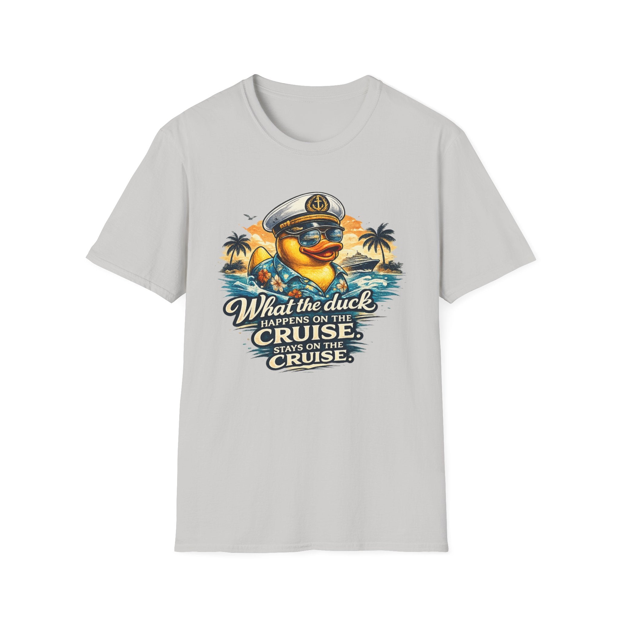 What the Duck Happens on a Cruise Stays on a Cruise T-Shirt
