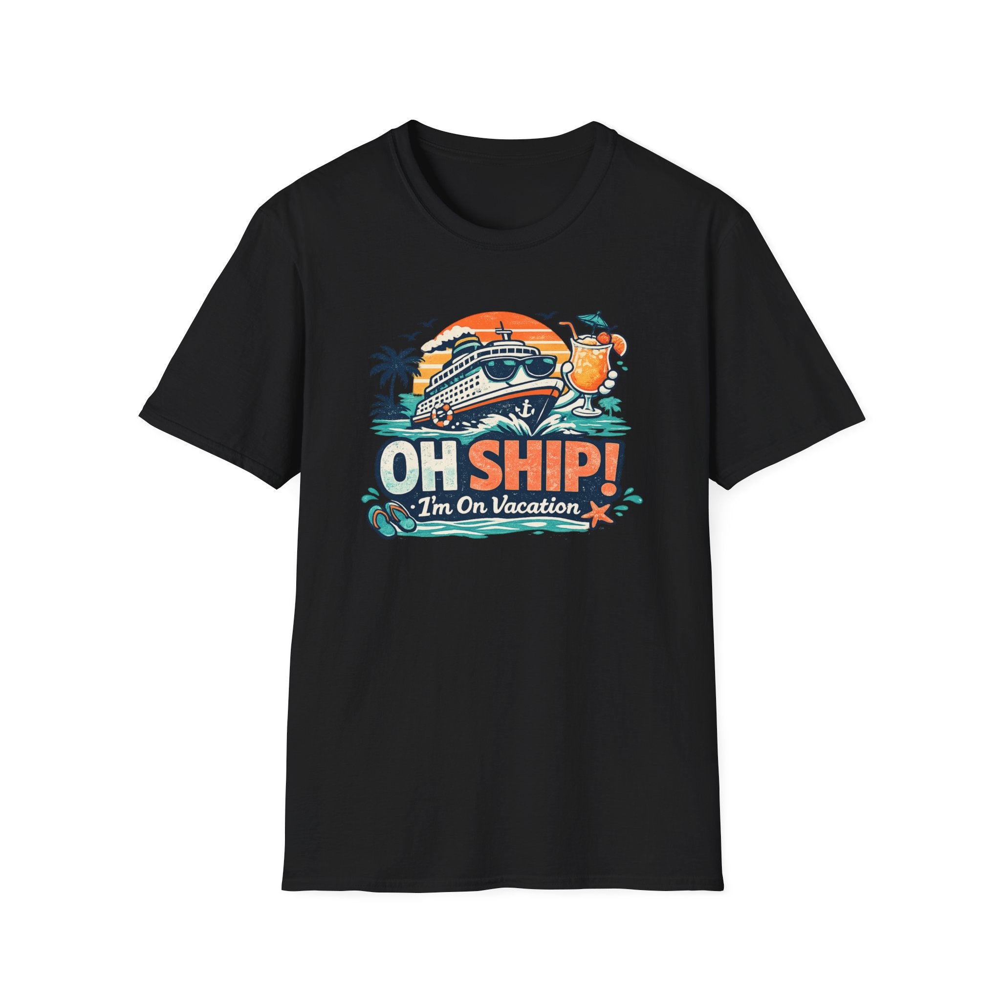 Oh Ship We're On Vacation T-Shirt