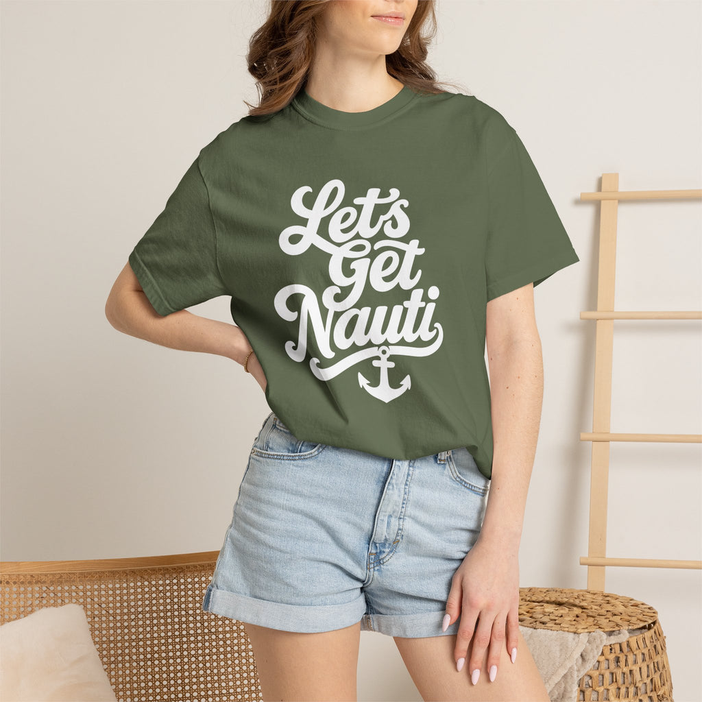 Lets Get Nauti T-shirt