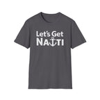 Lets Get Nauti T-Shirt