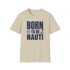 Born to be Nauti T-Shirt
