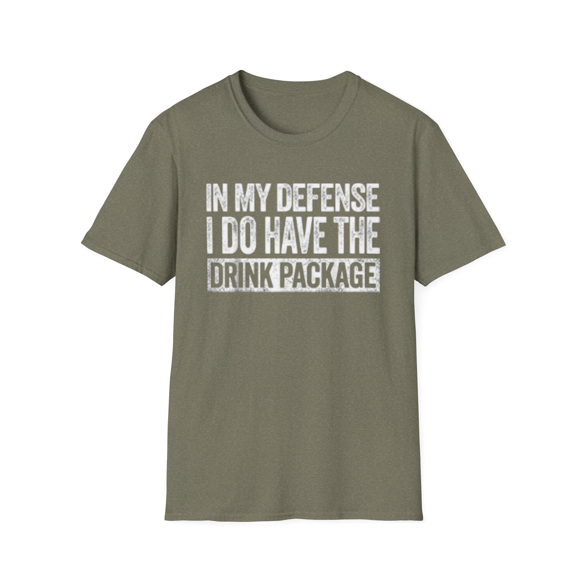 In My Defense I Do Have The Drink Package T-Shirt