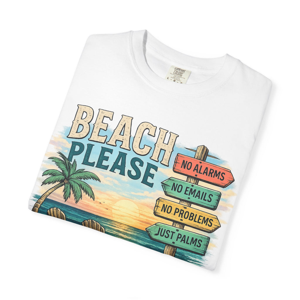 Beach Please T-Shirt