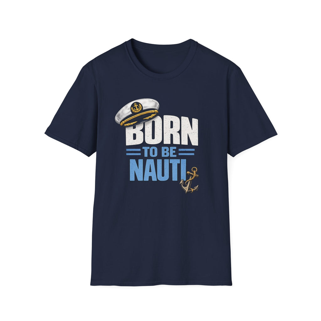 Born to be Nauti T-Shirt