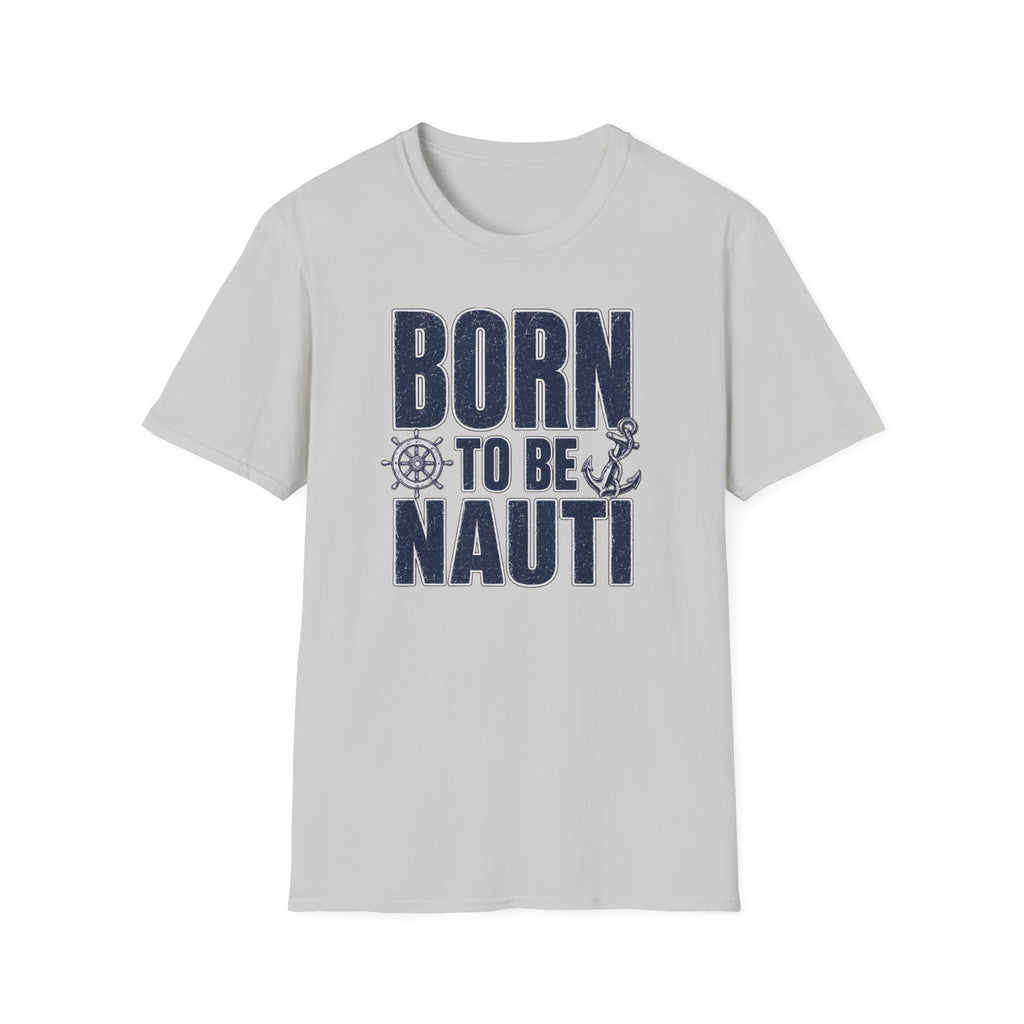 Born to be Nauti T-Shirt