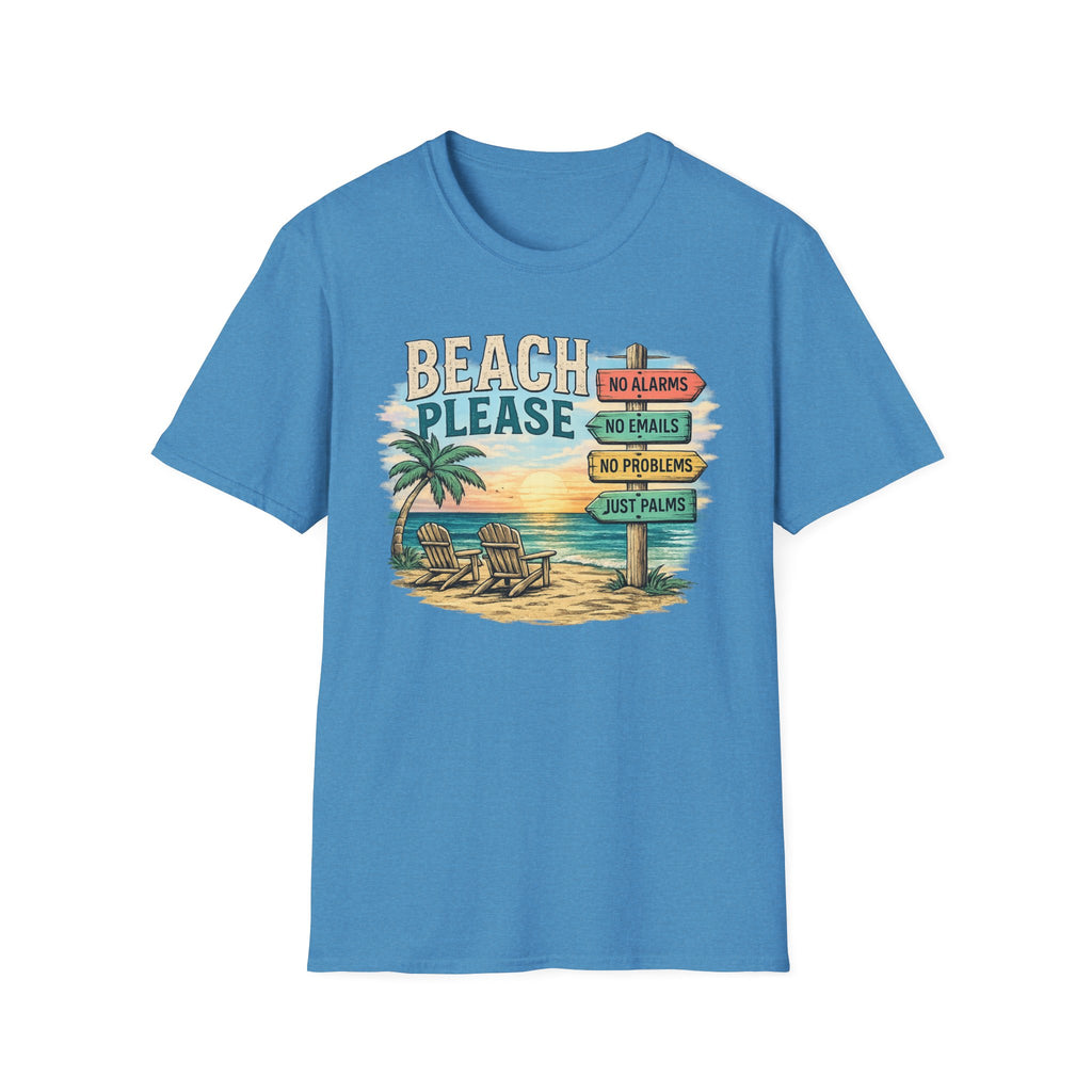 Beach Please T-Shirt