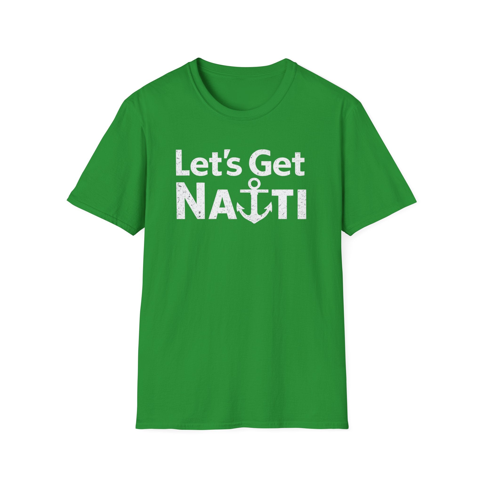 Lets Get Nauti T-Shirt