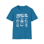 Things I do in my spare time T-Shirt