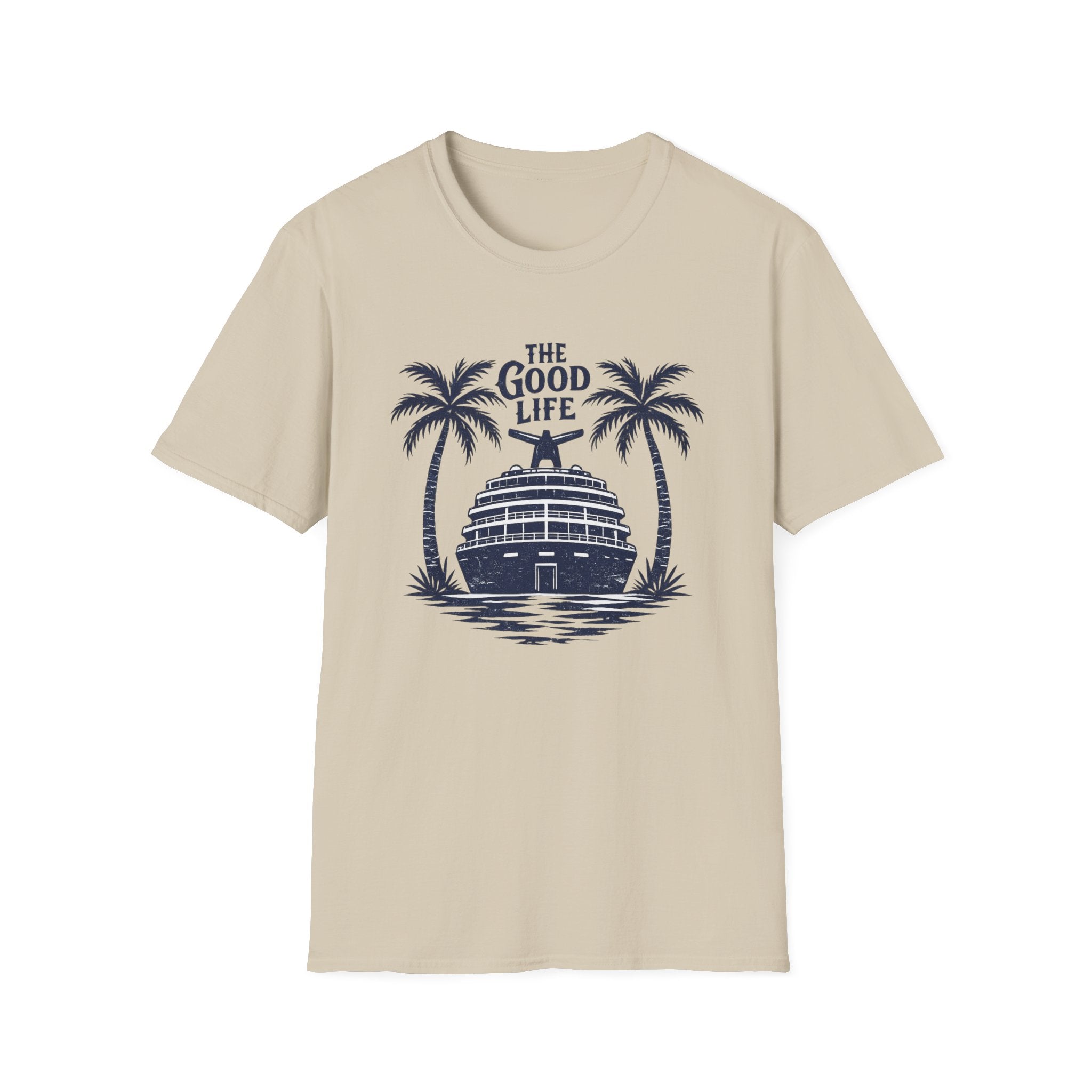 The Good Life T-Shirt