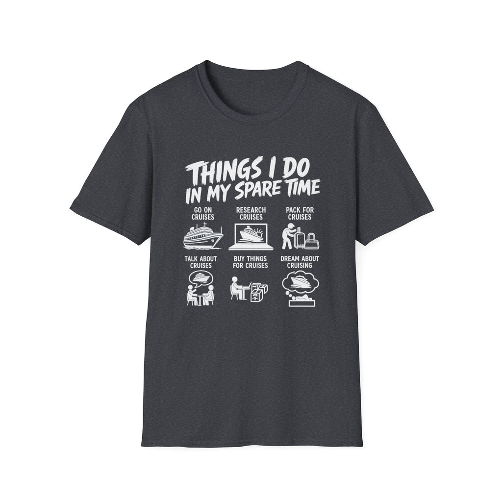 Things I do in my spare time T-Shirt