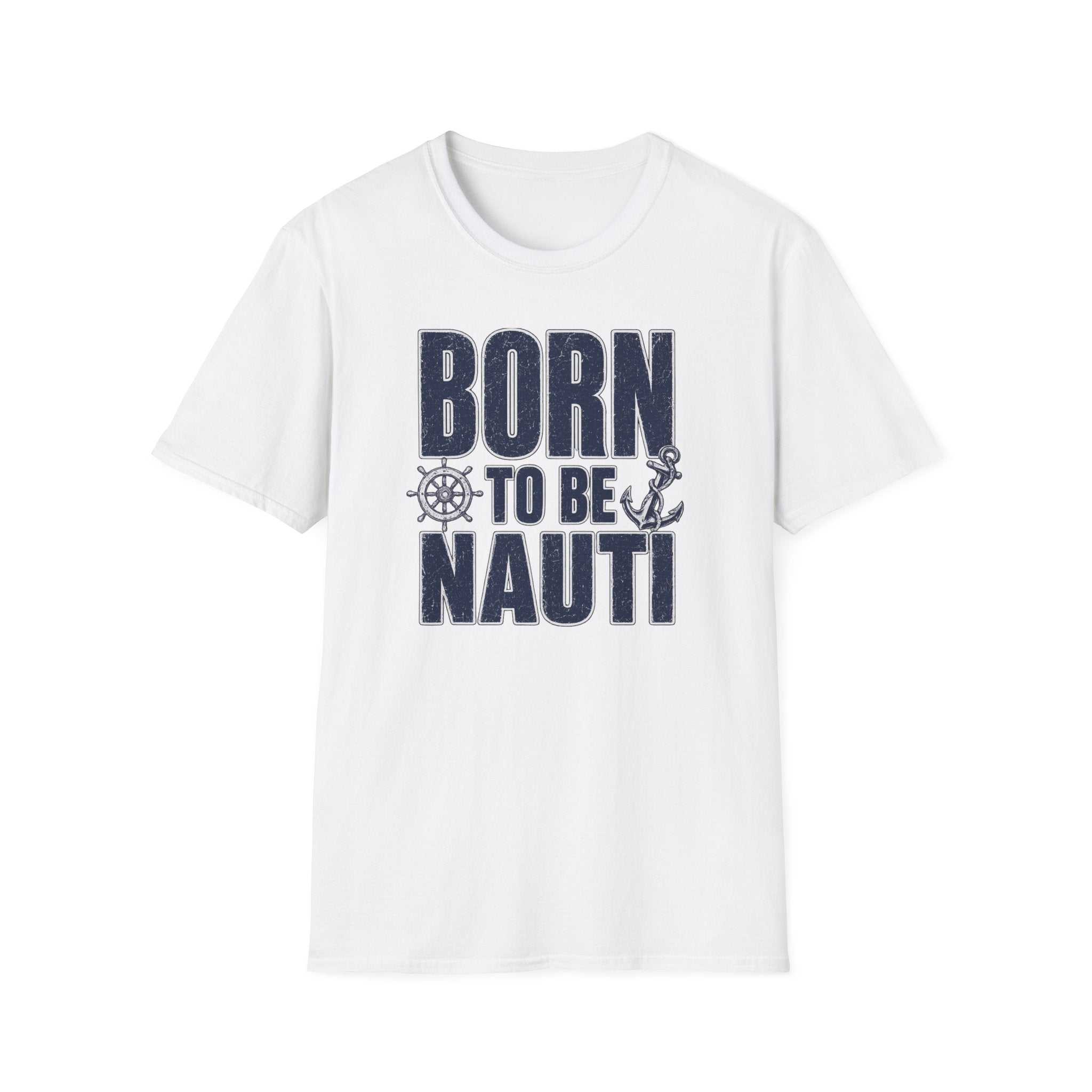Born to be Nauti T-Shirt