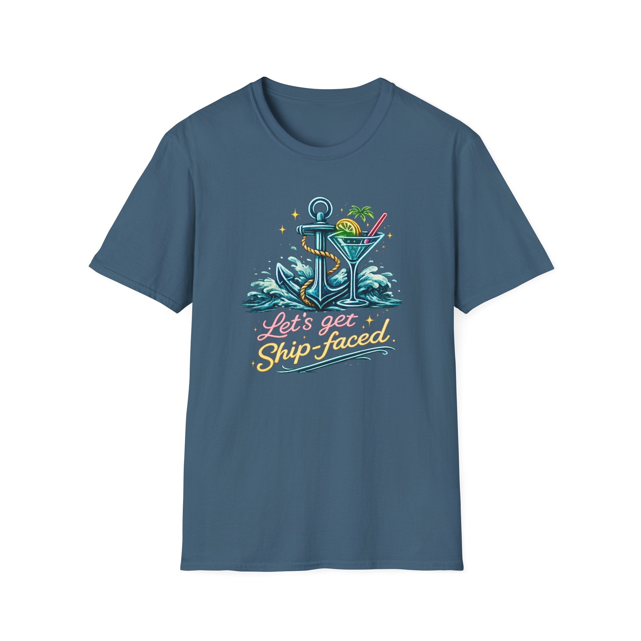 Lets Get Ship Faced On T-Shirt