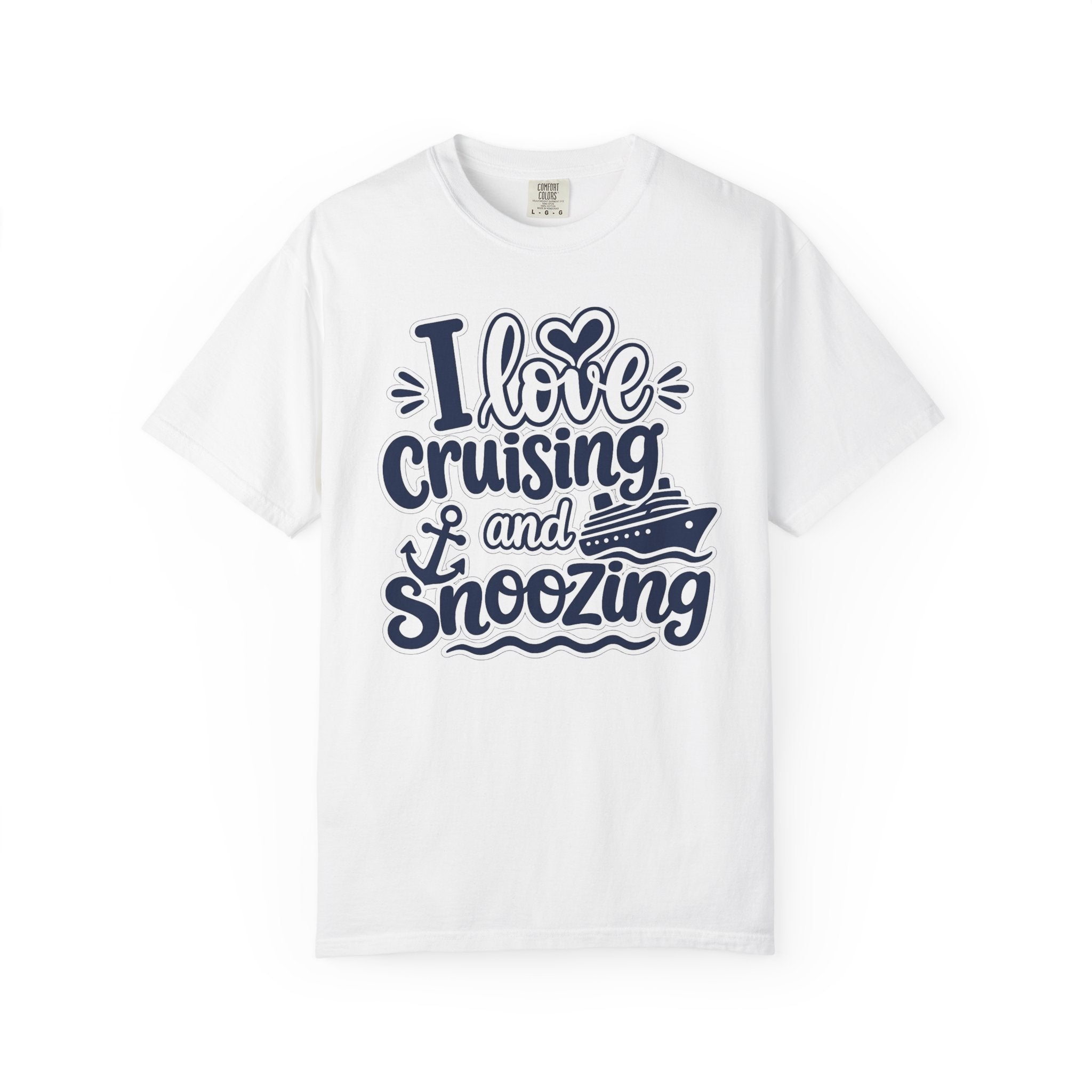 I Love Cruising And Snoozing T-shirt