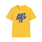 Just Dock It. T-Shirt
