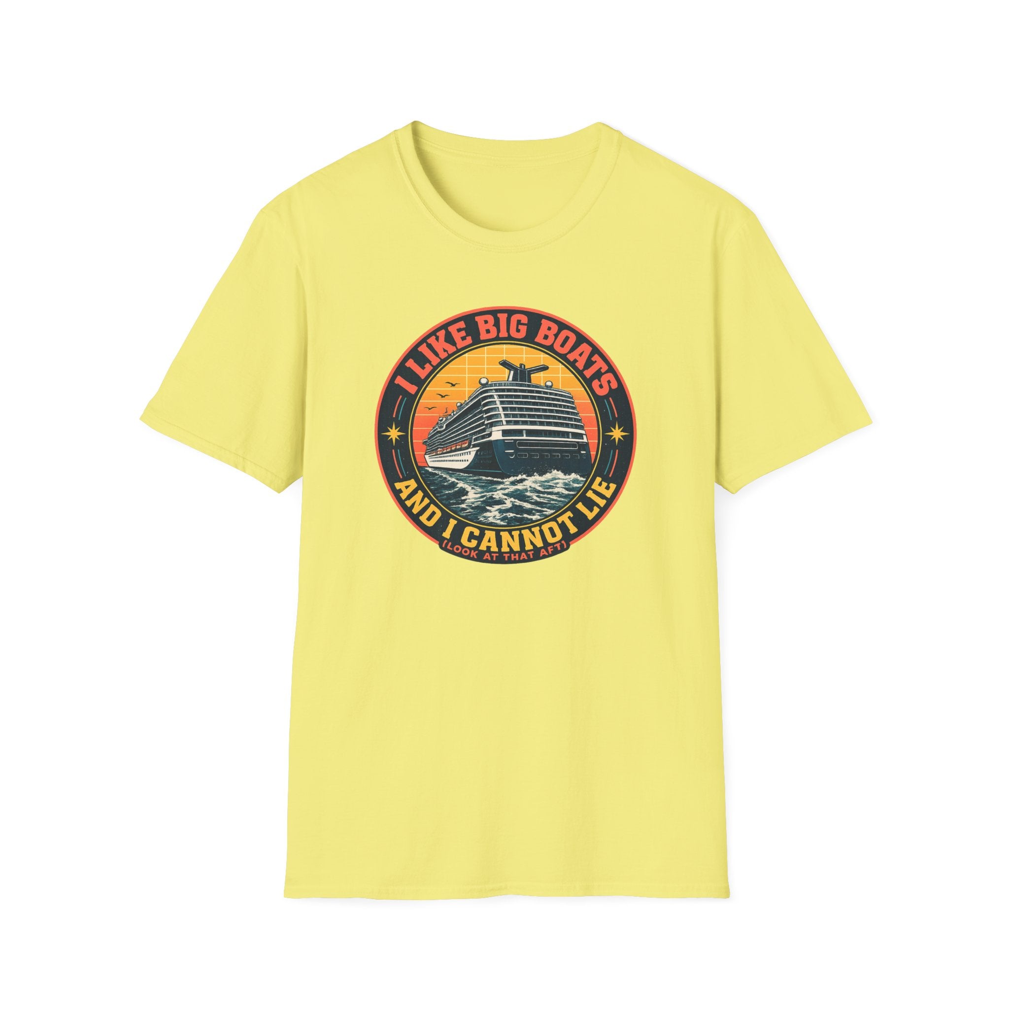 I Like Big Boats And I Cannot Lie T-Shirt