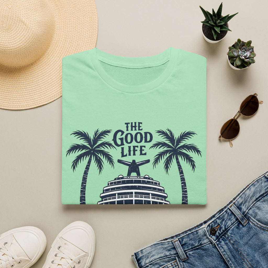The Good Life T-Shirt