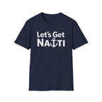 Lets Get Nauti T-Shirt