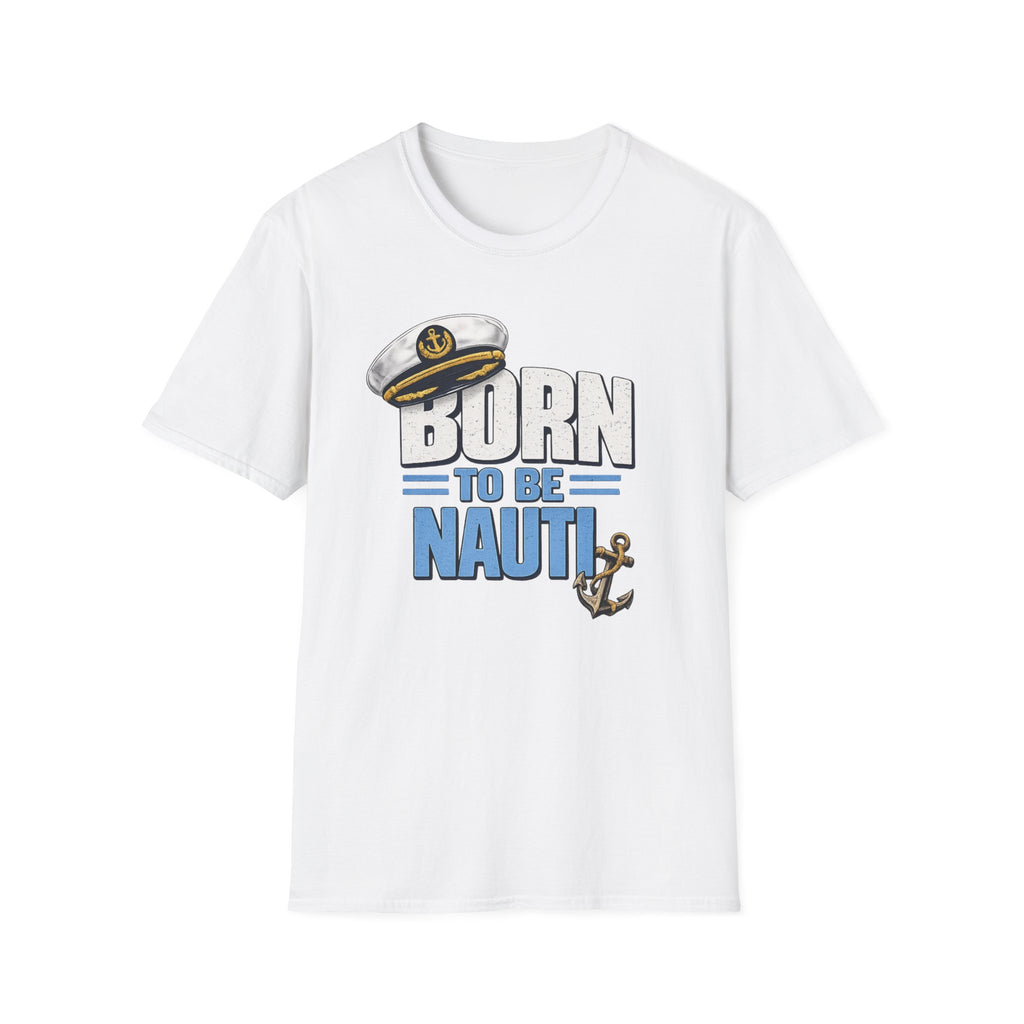Born to be Nauti T-Shirt