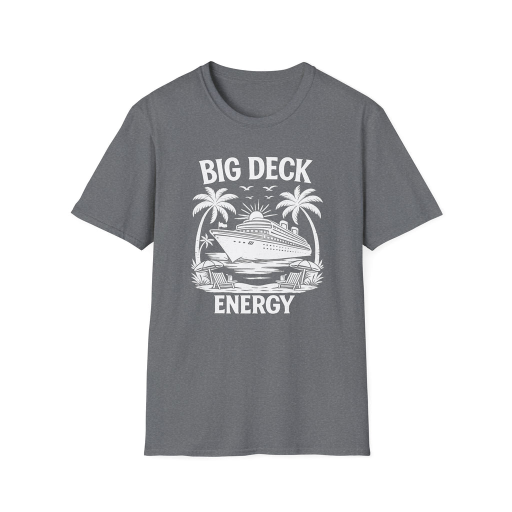 Big Deck Energy T-Shirt