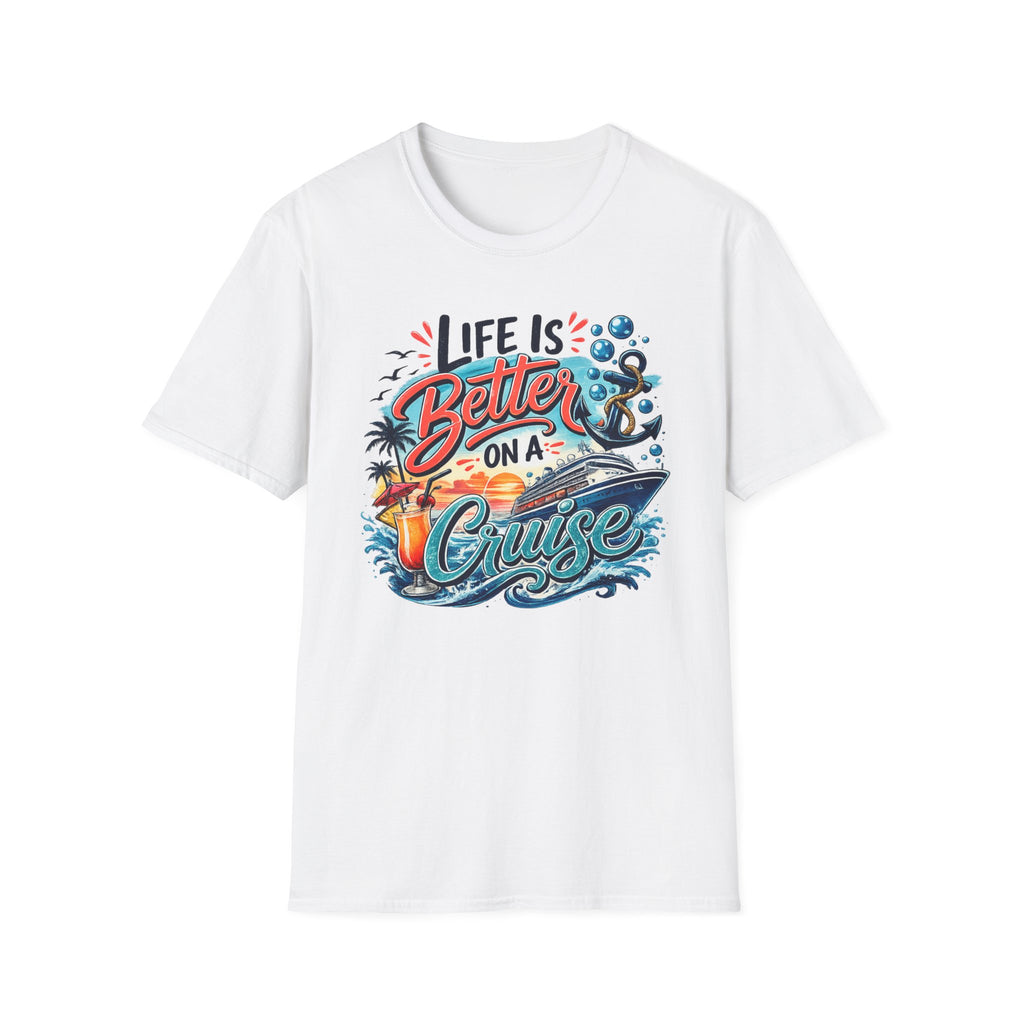 Life Is Better On A Cruise T-Shirt