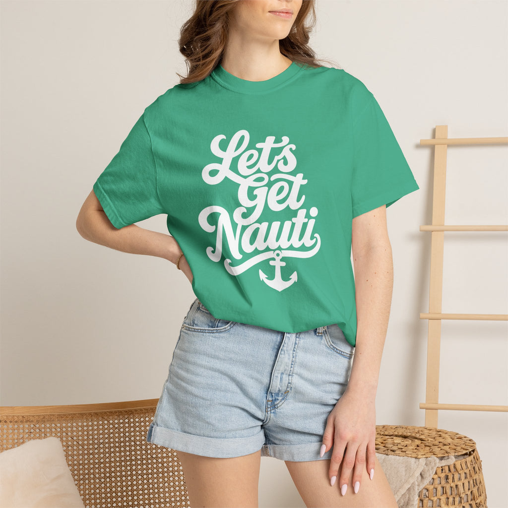 Lets Get Nauti T-shirt