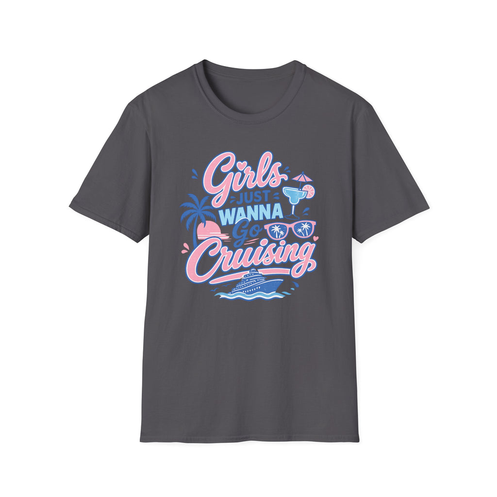 Girls Just Wanna Go Cruising T-Shirt