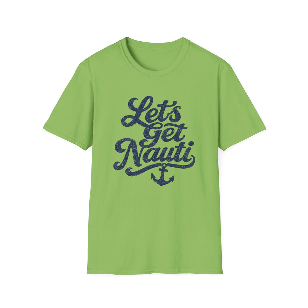 Let's Get Nauti T-Shirt