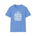 Keep Calm and Cruise On T-Shirt