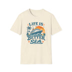 Life is Better at Sea T-Shirt