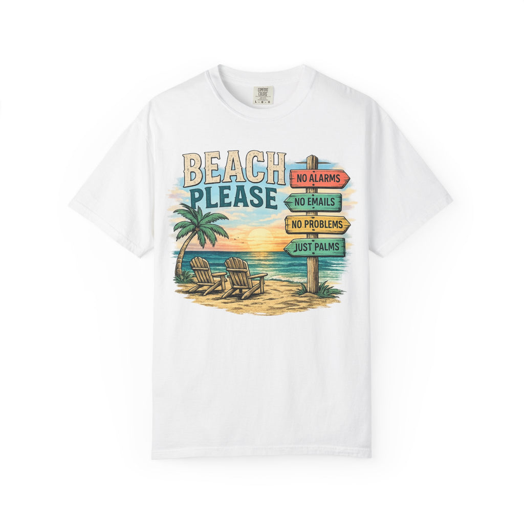 Beach Please T-Shirt
