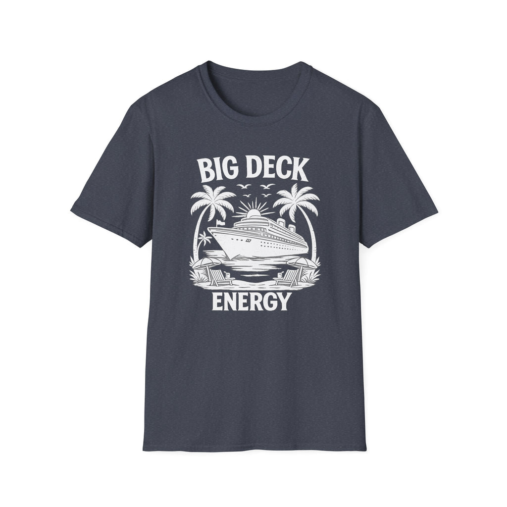 Big Deck Energy T-Shirt