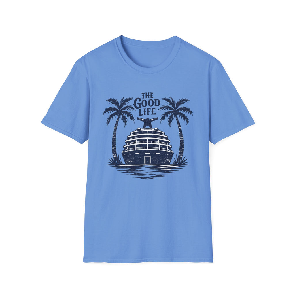 The Good Life T-Shirt