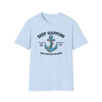 Ship Happens Life is better on Deck T-Shirt