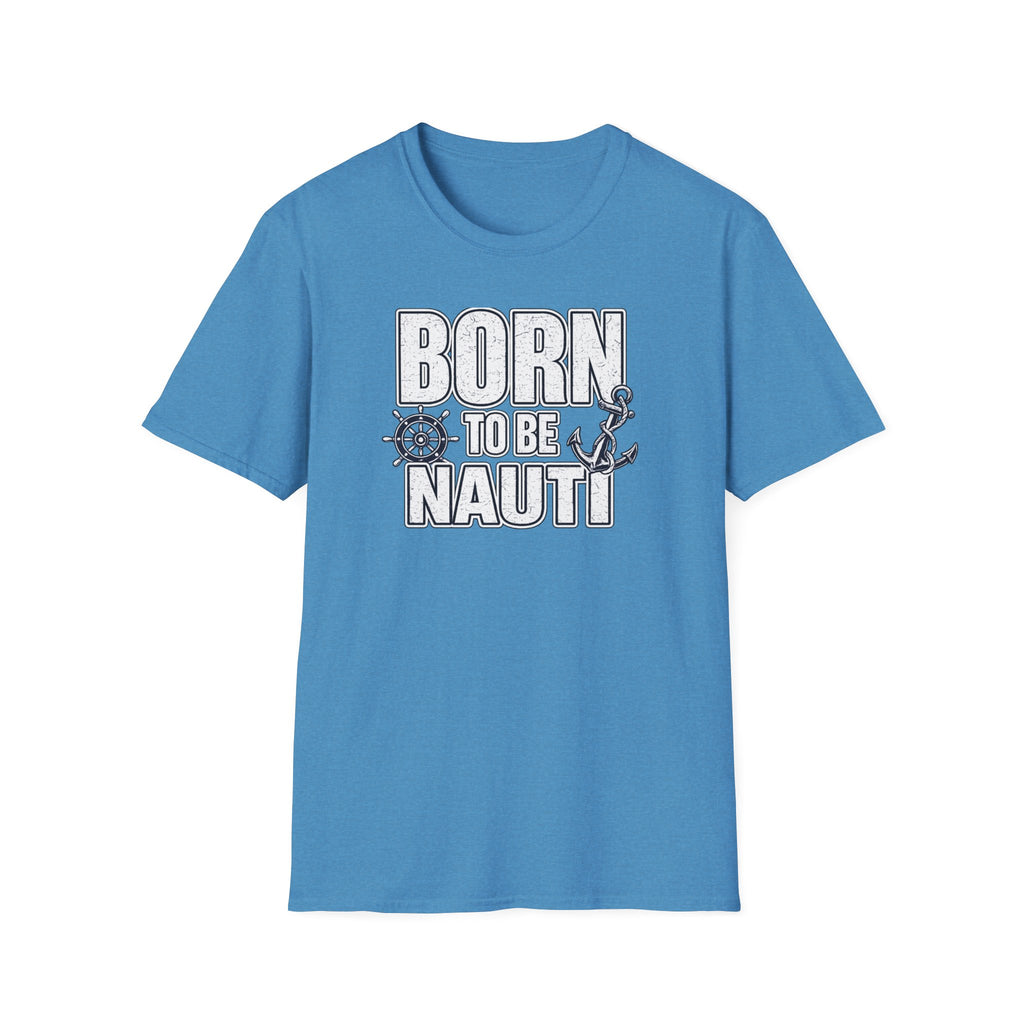 Born to be Nauti T-Shirt