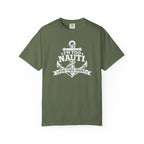 I'm Too Nauti For This T-shirt