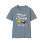 Retired And Cruising Full Time T-Shirt