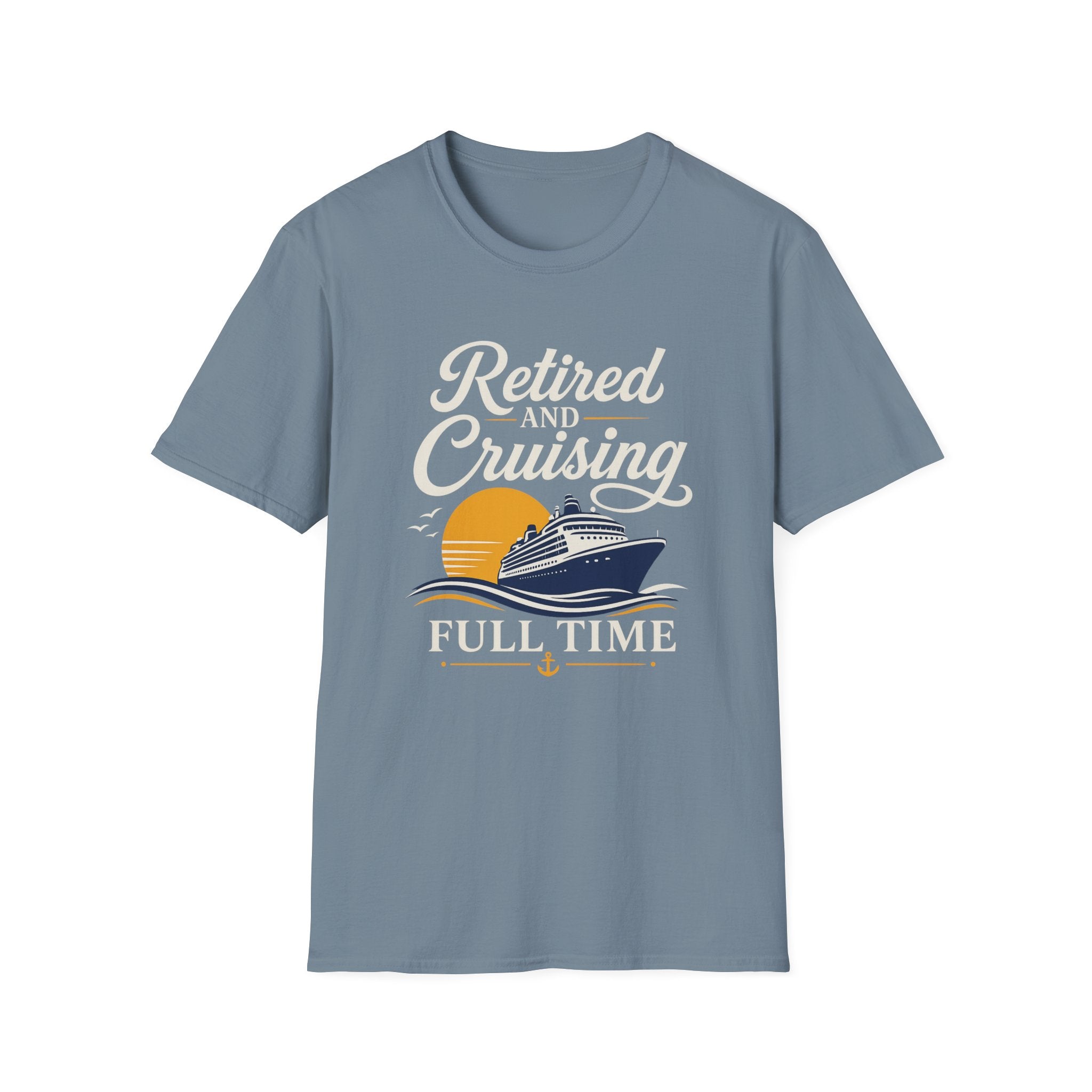 Retired And Cruising Full Time T-Shirt