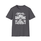 Officially On Ship Time And Poor Decisions T-Shirt