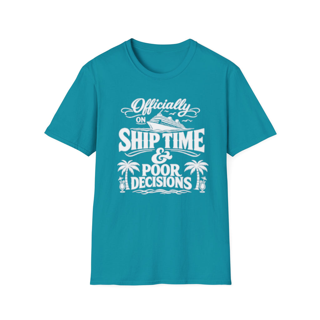 Officially On Ship Time & Poor Decisions T-Shirt