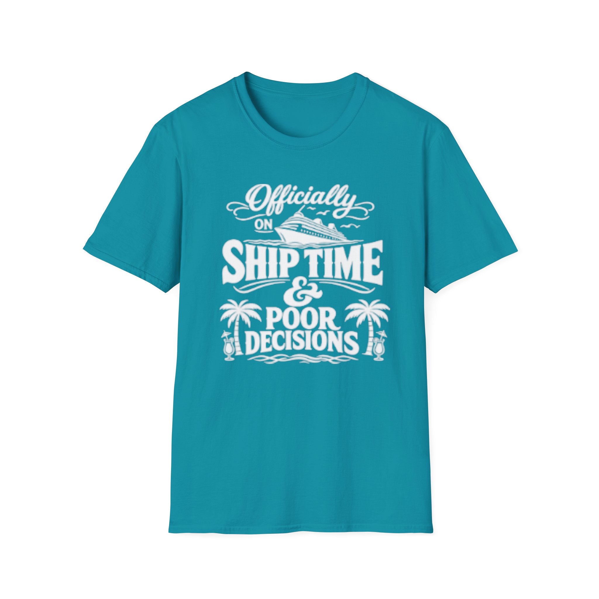 Officially On Ship Time & Poor Decisions T-Shirt