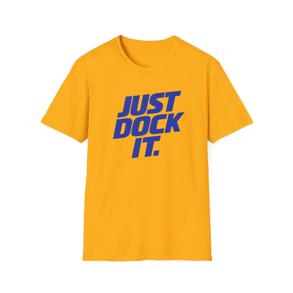 Just Dock It. T-Shirt