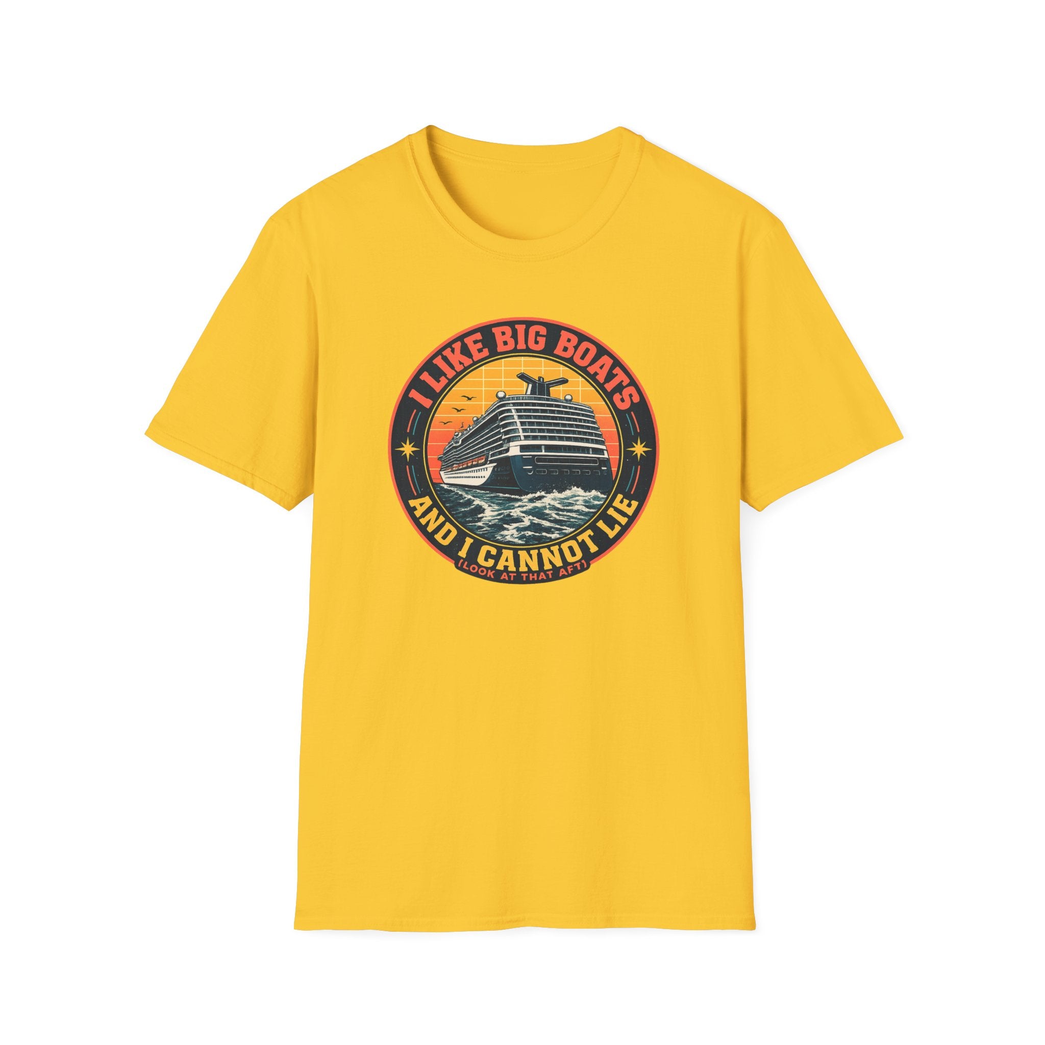 I Like Big Boats And I Cannot Lie T-Shirt